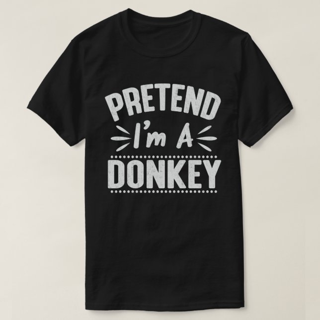 Camiseta  Pretend I'm A Donkey Easy Lazy Halloween Costume  (Frente do Design)