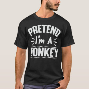 Camiseta  Pretend I'm A Donkey Easy Lazy Halloween Costume 