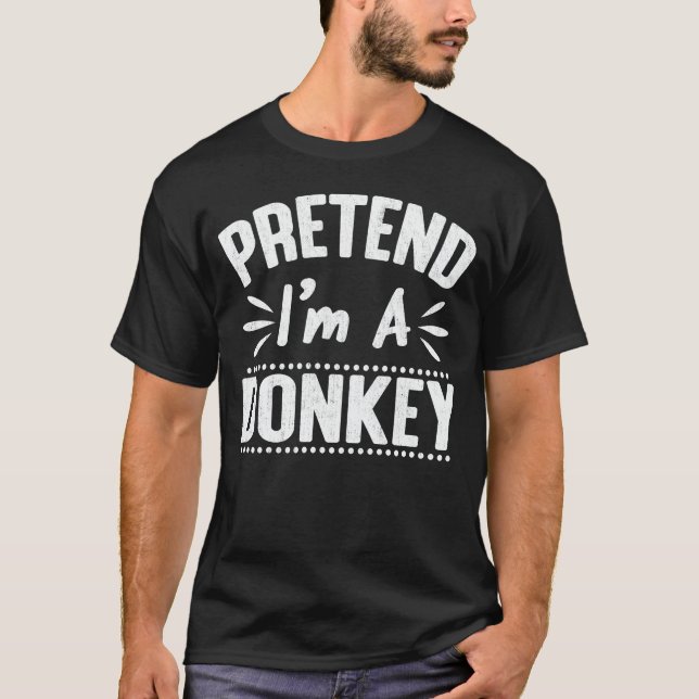 Camiseta  Pretend I'm A Donkey Easy Lazy Halloween Costume  (Frente)