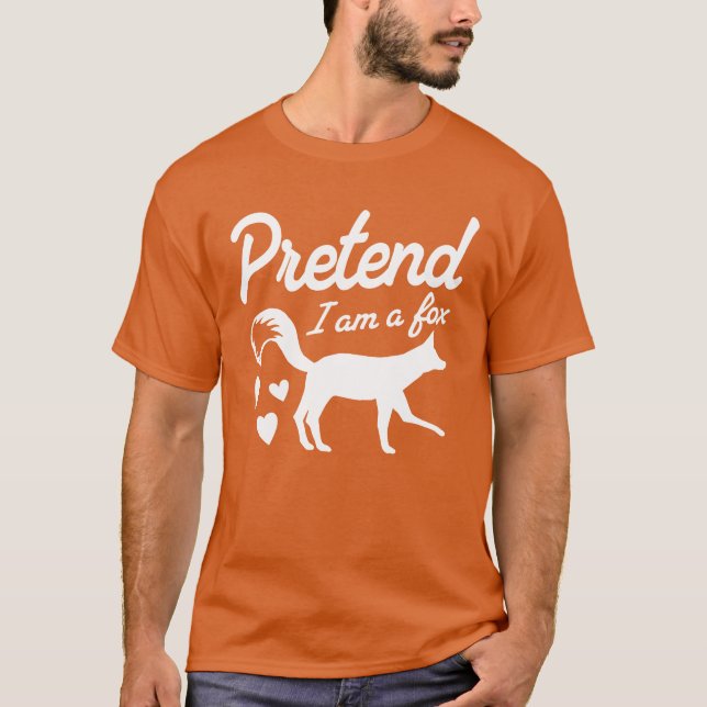Camiseta Pretend I'm A Fox (Frente)