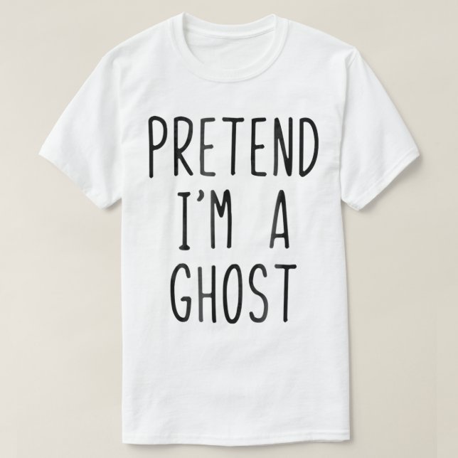 Camiseta Pretend Im A Ghost Costume Halloween Lazy Easy  (Frente do Design)