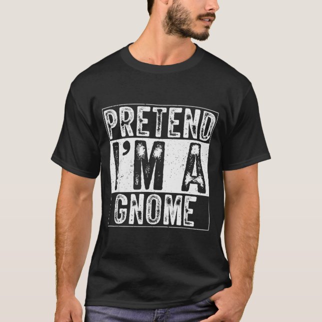Camiseta Pretend I'm A Gnome Family Women Men Kids Costume  (Frente)