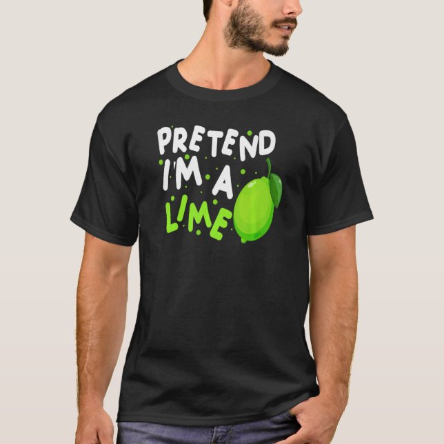 Camiseta Pretend I'm A Lime Easy Halloween Costume (Frente)