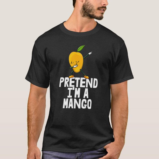 Camiseta Pretend I'm A Mango Dabbing Funny Mango Fruit Love (Frente)