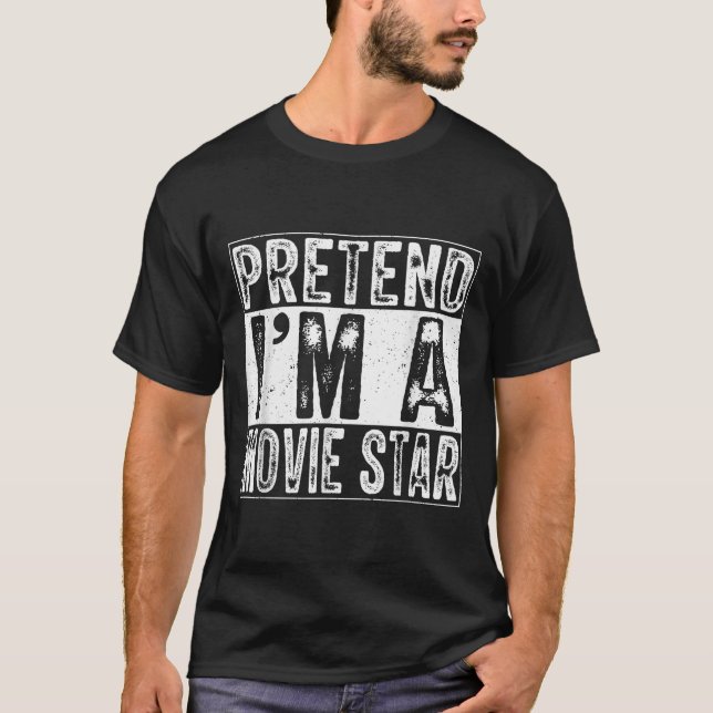 Camiseta Pretend I'm A Movie Star Family Women Men Costume  (Frente)