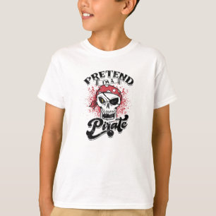 Camiseta Pretend I'm a pirate - skeleton