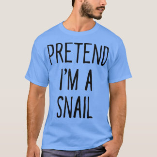 Camiseta Pretend Im a Snail Funny Halloween Costume