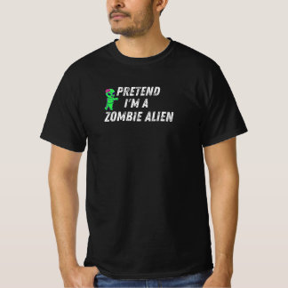 Camiseta Pretend I'm A Zombie Alien – funny halloween