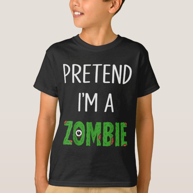 Camiseta Pretend I'm A Zombie Lazy Funny Zombie Halloween C (Frente)