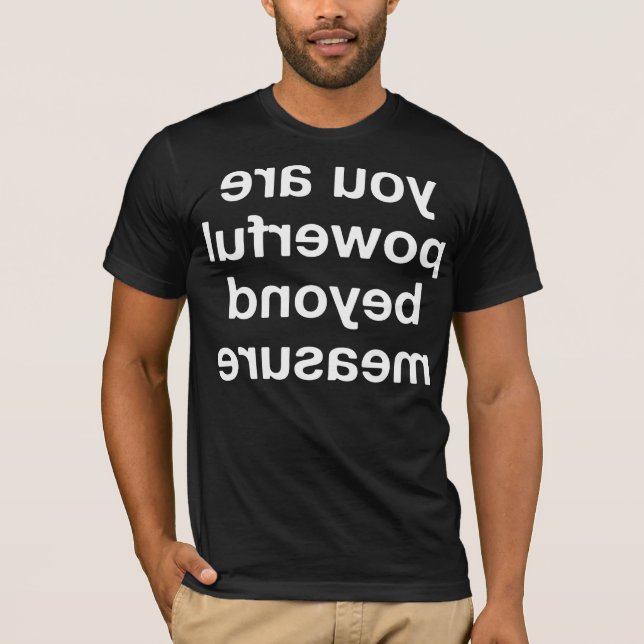 Camiseta Preto da medida da imagem invertida "você é (Frente)
