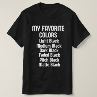 Camiseta Preto É Minha Cor Favorita