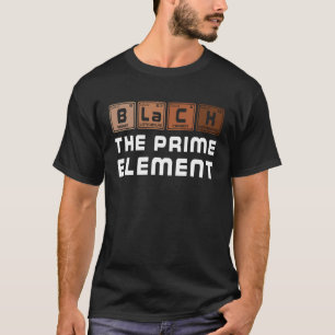 Camiseta Preto O Elemento Primário da História Preta Mês