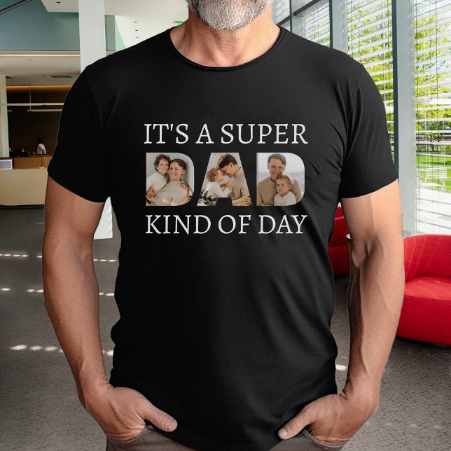 Camiseta Preto para Colagem de Fotos do Super Pai (Super Dad Kind of Day Photo Collage Black T-Shirt
)