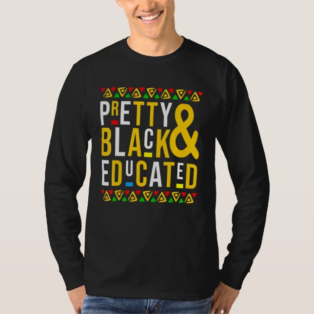 Camiseta Pretty Black And Educated Black History Afro Afric (Frente)