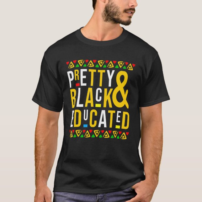 Camiseta Pretty Black And Educated Black History Afro Afric (Frente)