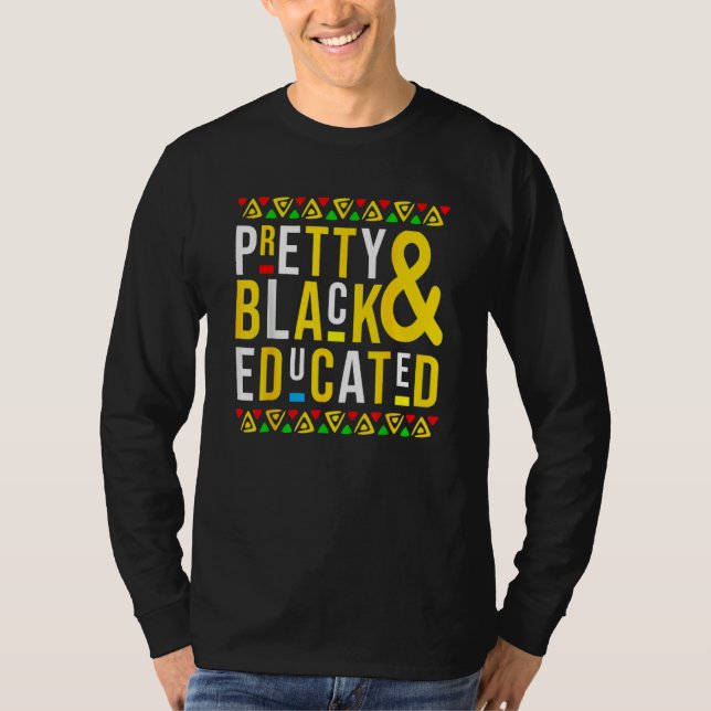 Camiseta Pretty Black And Educated Black History Month Funn (Frente)
