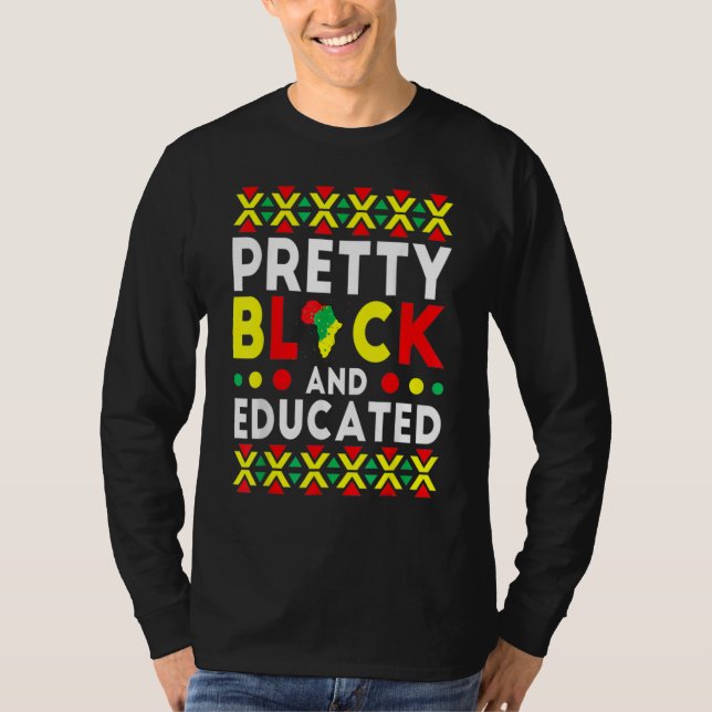 Camiseta Pretty Black And Educated Black History Month Funn (Frente)