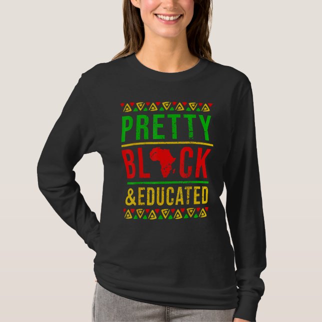 Camiseta Pretty Black and Educated Black History Month Outf (Frente)