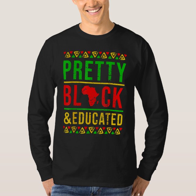 Camiseta Pretty Black and Educated Black History Month Outf (Frente)