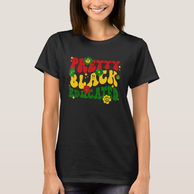 Camiseta Pretty Black And Educated Groovy Hippie Black Hist (Frente)