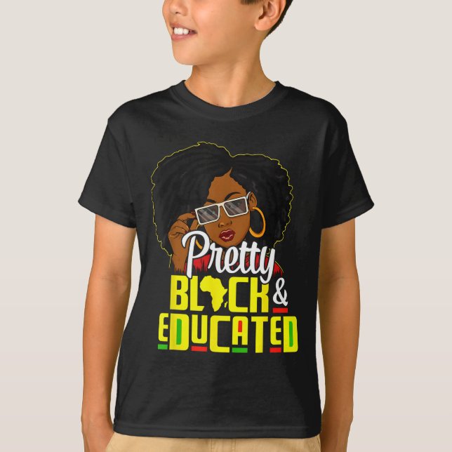 Camiseta Pretty Black And Educated I Am The Strong African  (Frente)