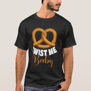 Camiseta Pretzel Design Twist Me Pastry Lover Pretzels
