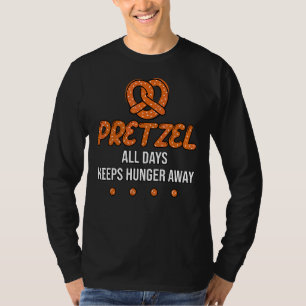 Camiseta Pretzel Todos Os Dias Mantém A Fome Longe Eu Amo P