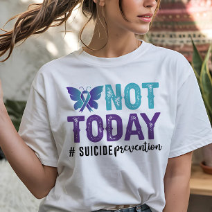 Camiseta Prevenção ao Suicídio Não Hoje