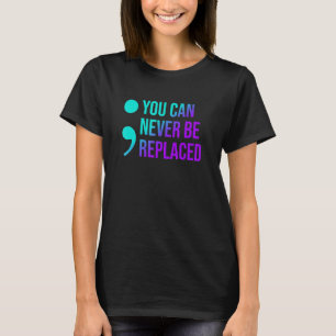 Camiseta Prevenção Contra Suicídio Nunca Pode Ser Substituí