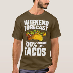 Camiseta Previsão De Fim De Semana 100% Cinco Tacos De Mayo