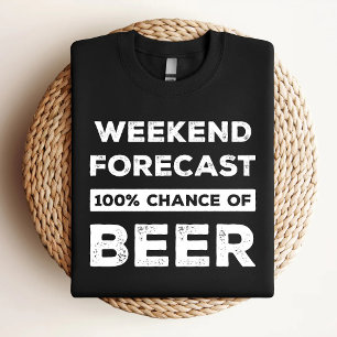 Camiseta Previsão de Fim de Semana 100% de Chance de Cervej
