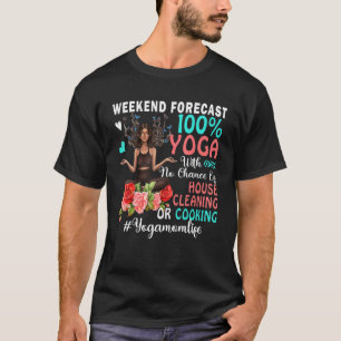 Camiseta Previsão de Fim de Semana 100 Por Cento Yoga Yoga