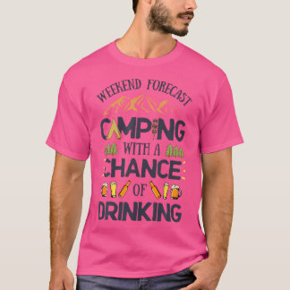 Camiseta Previsão De Fim De Semana Acampando Uma Possibilid