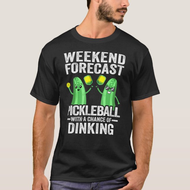 Camiseta Previsão De Fim De Semana Com Oportunidade De Dink (Frente)
