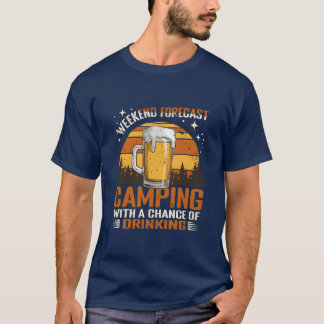 Camiseta Previsão de fim de semana de acampamento e bebida
