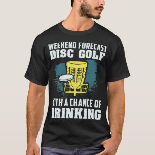 Camiseta Previsão de Fim de Semana de Golfe de Disco com O