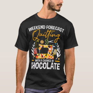 Camiseta Previsão de fim de semana engraçada de colcha Quil
