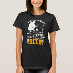 Camiseta Previsão de fim de semana engraçada: pesca no gelo