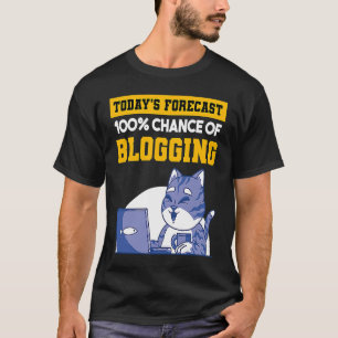 Camiseta Previsão De Hoje 100 Chances De Blogar Cat Blog B