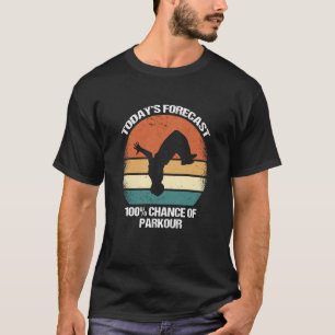 Camiseta Previsão de hoje 100 Chances de Parkour