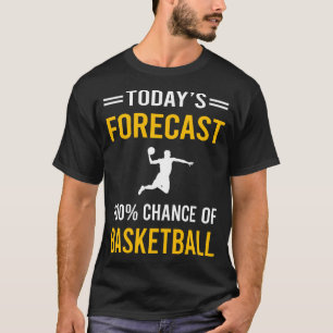 Camiseta Previsão de Hoje de Basquete
