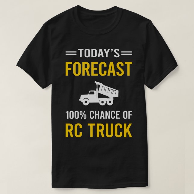 Camiseta Previsão de hoje de caminhões RC (Frente do Design)