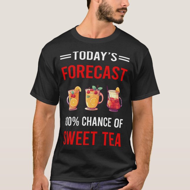 Camiseta Previsão de hoje de chá doce (Frente)