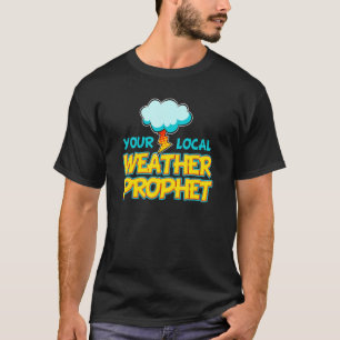 Camiseta Previsão de Tempestades Meteorológicas Profetas Me