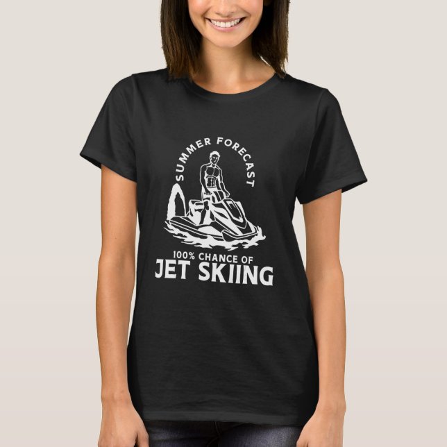 Camiseta Previsão de Verão0 Chance of Jet Skiing (Frente)