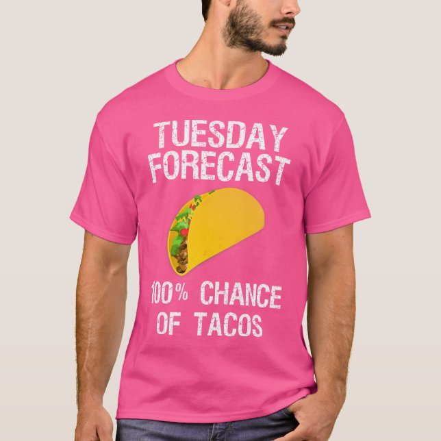Camiseta Previsão Divertida de Taco da Terça-feira (Frente)
