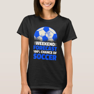 Camiseta Previsão Do Fim De Semana 100 Chances De Futebol