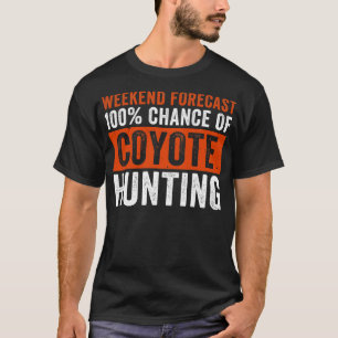 Camiseta Previsão do Fim de Semana 100 Possibilidade de Fin