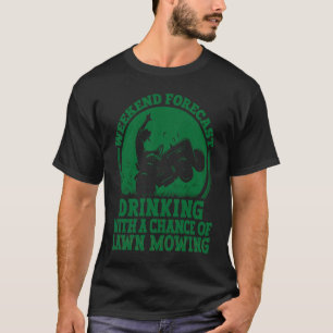 Camiseta Previsão do fim de semana Bebendo e cortando a gra