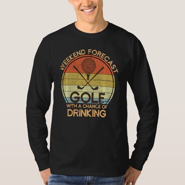 Camiseta Previsão Do Fim De Semana Com Uma Possibilidade De (Frente)